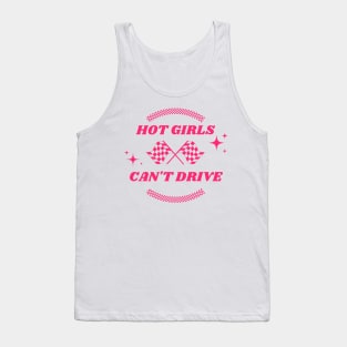 Hot Girls Can't Drive Tank Top